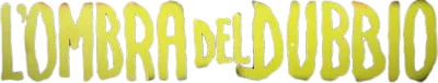 L'ombra del dubbio