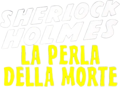 Sherlock Holmes e la perla della morte