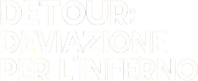 Detour - Deviazione per l'inferno