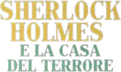 Sherlock Holmes e la casa del terrore