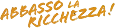 Abbasso la ricchezza!