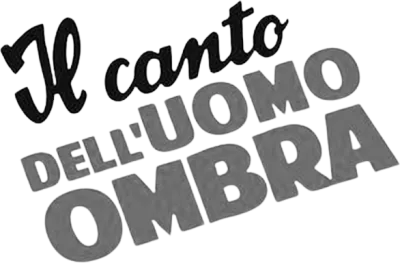 Il canto dell'uomo ombra