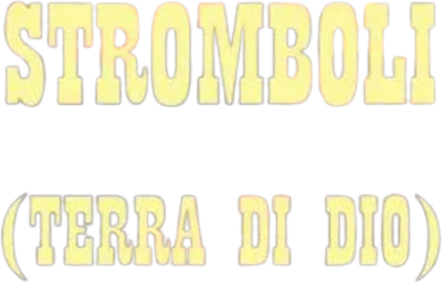 Stromboli (Terra di Dio) [B/N]