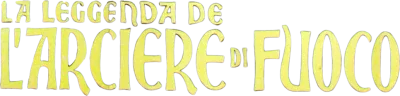 La leggenda dell'arciere di fuoco