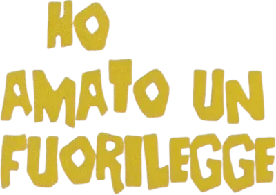 Ho amato un fuorilegge
