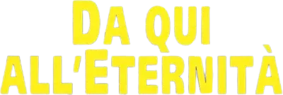 Da qui all eternità