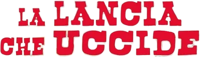 La lancia che uccide