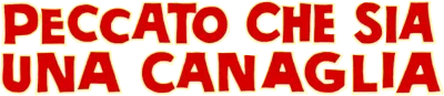 Peccato che sia una canaglia