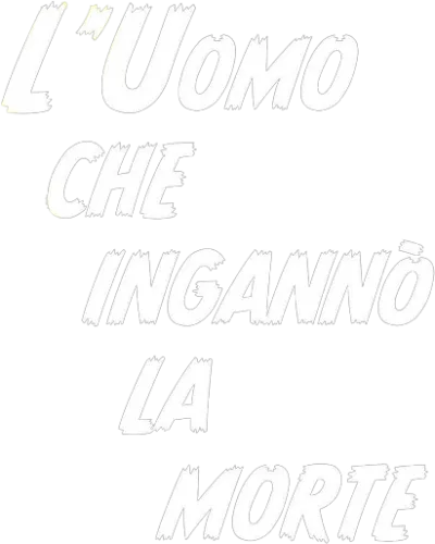 L'uomo che ingannò la morte