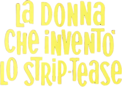 La donna che inventò lo strip-tease