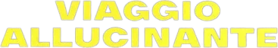 Viaggio allucinante