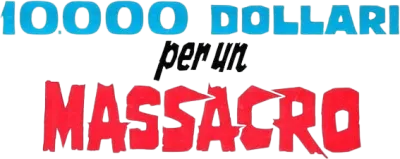 10.000 dollari per un massacro