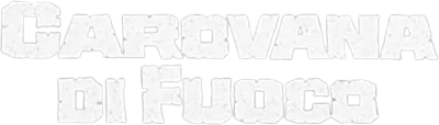 Carovana di fuoco