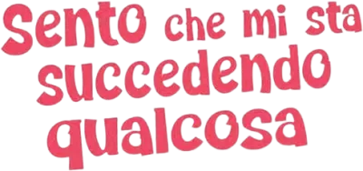 Sento che  mi sta succedendo qualcosa
