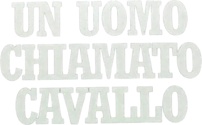 Un uomo chiamato Cavallo