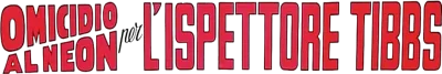 Omicidio al neon per l'ispettore Tibbs