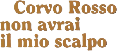 Corvo Rosso non avrai il mio scalpo