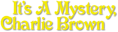 It's a Mystery, Charlie Brown