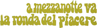 A mezzanotte va la ronda del piacere