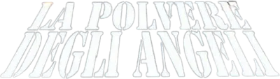 La polvere degli angeli