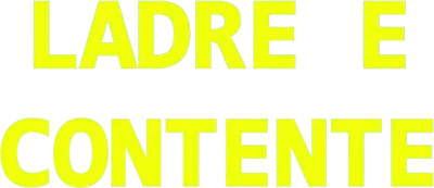 Ladre e contente