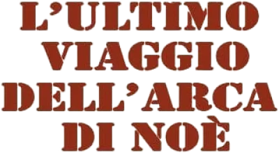 L'ultimo viaggio dell'arca di Noè