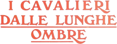 I cavalieri dalle lunghe ombre
