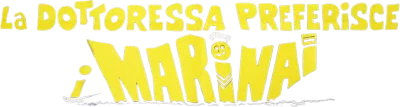 La dottoressa preferisce i marinai