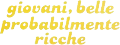 Giovani, belle... probabilmente ricche