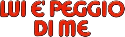 Lui è peggio di me
