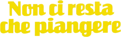 Non ci resta che piangere