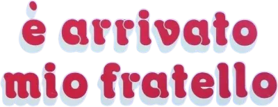 È arrivato mio fratello