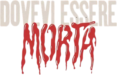 Dovevi essere morta