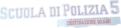 Scuola di polizia 5: Destinazione Miami