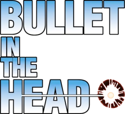 Bullet in the Head