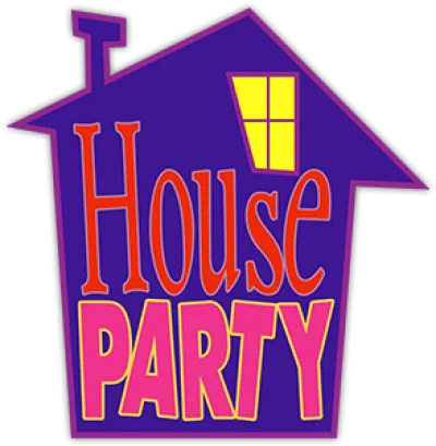 House Party - Festa in casa