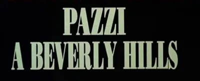 Pazzi a Beverly Hills