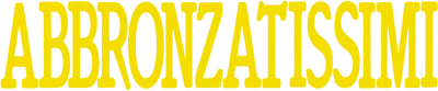 Abbronzatissimi