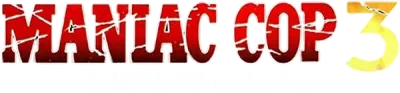 Maniac cop 3 - Il distintivo del silenzio