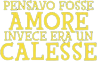 Pensavo fosse amore invece era un calesse