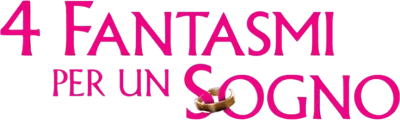 4 fantasmi per un sogno