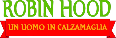 Robin Hood - Un uomo in calzamaglia