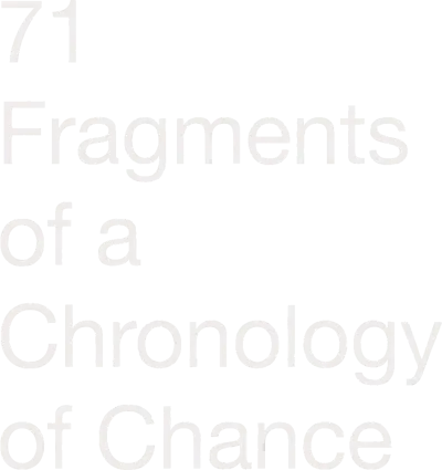 71 frammenti di una cronologia del caso