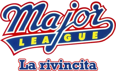 Major League - la rivincita