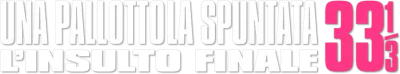 Una pallottola spuntata 33 e 1/3 - L'insulto finale