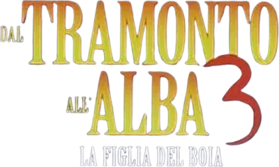 Dal tramonto all'alba 3 - La figlia del boia