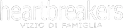HeartBreakers - vizio di famiglia