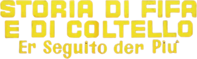Storia di fifa e di coltello - Er seguito der Più