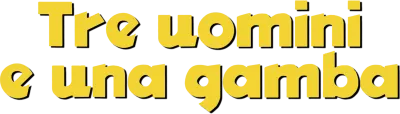 Tre uomini e una gamba