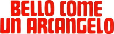 Bello come un arcangelo